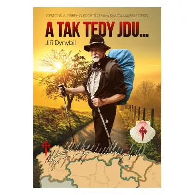 A tak tedy jdu... - Jiří Dynybil