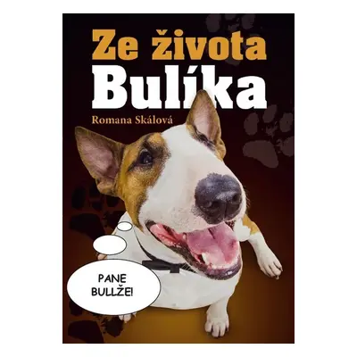 Ze života Bulíka - Romana Skálová