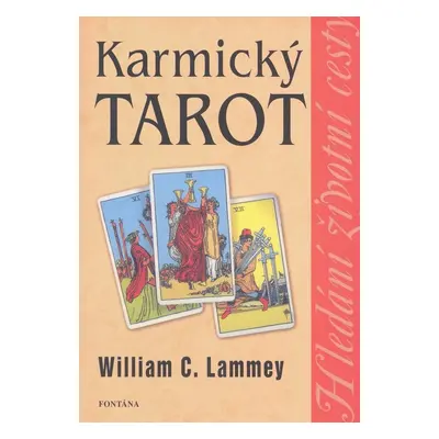 Karmický tarot - William C. Lammey