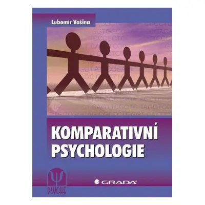 Komparativní psychologie - Lubomír Vašina