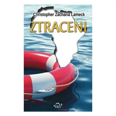 Ztraceni - Christopher Zacharia Lameck