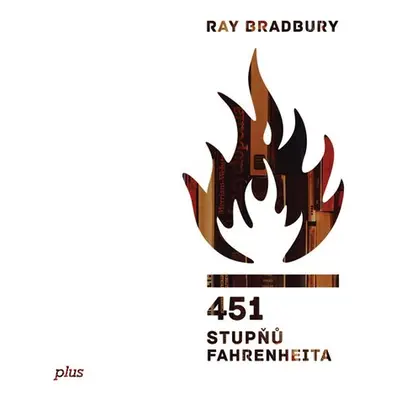 451 stupňů Fahrenheita - Ray Bradbury