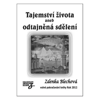 Tajemství života - Zdenka Blechová