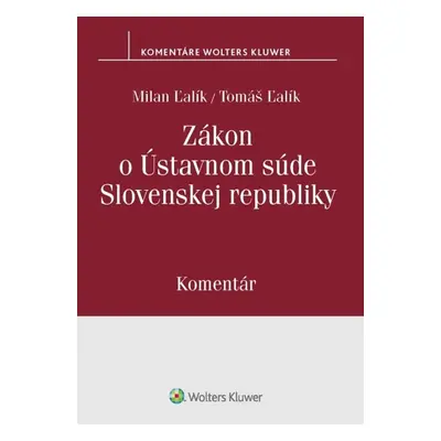 Zákon o Ústavnom súde Slovenskej republiky - Tomáš Ľalík