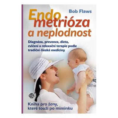 Endometrióza a neplodnost - Bob Flaws