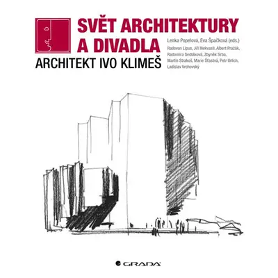 Svět architektury a divadla - Lenka Popelová