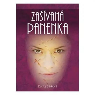 Zašívaná panenka - Danka Šárková