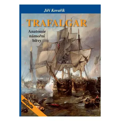 Trafalgar - Jiří Kovařík