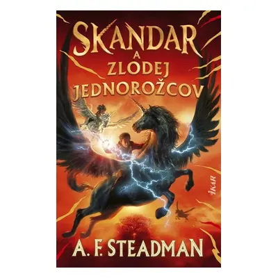 Skandar a zlodej jednorožcov - A. F. Steadmanová