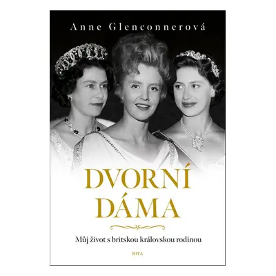 Dvorní dáma - Anne Glenconner