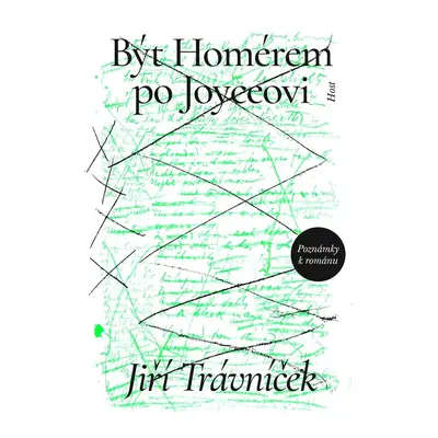 Být Homérem po Joyceovi - Prof. PhDr. Jiří Trávníček M. A.