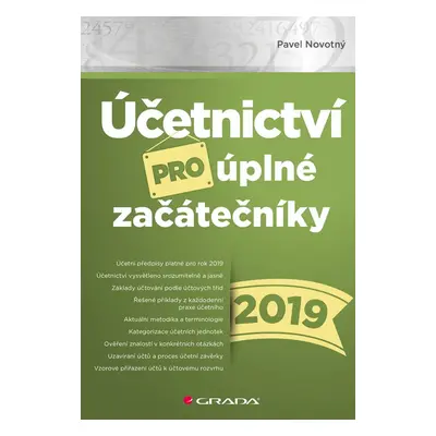 Účetnictví pro úplné začátečníky 2019 - Pavel Novotný