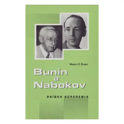 Bunin a Nabokov - Maxim D. Šrajer