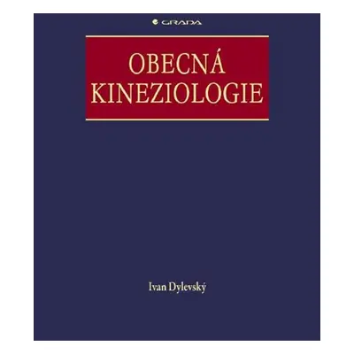 Obecná kineziologie - Ivan Dylevský