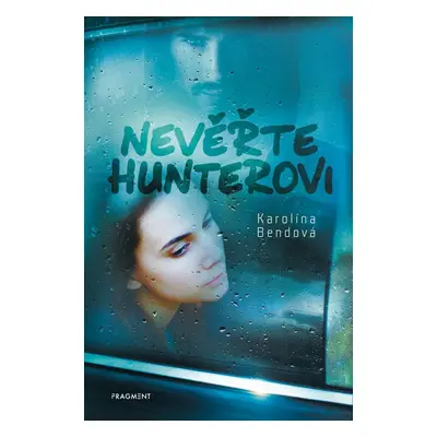 Nevěřte Hunterovi - Karolína Bendová