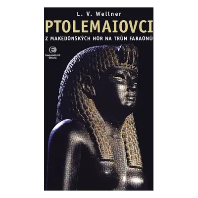 Ptolemaiovci - Luděk Václav Wellner