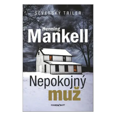 Nepokojný muž - Henning Mankell