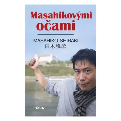 Masahikovými očami - Masahiko Shiraki