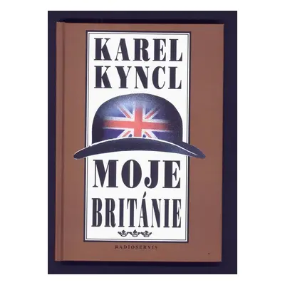 Moje Británie - Karel Kyncl