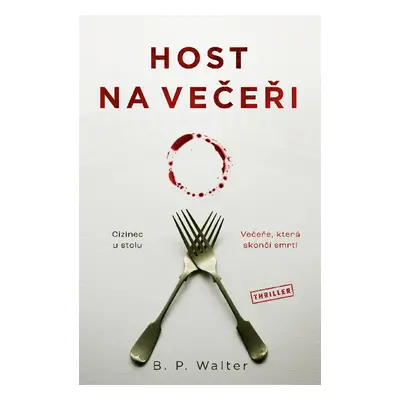 Host na večeři - B. P. Walter