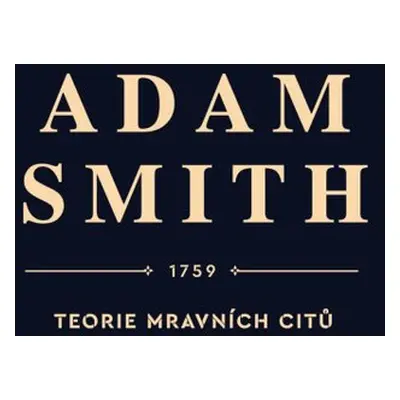 Teorie mravních citů - Adam Smith