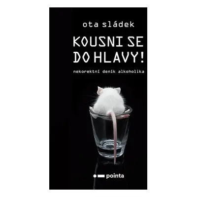 Kousni se do hlavy! - Ota Sládek