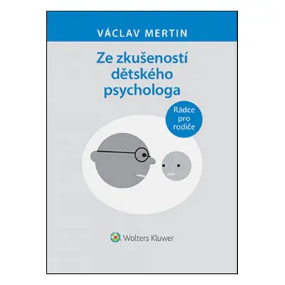 Ze zkušeností dětského psychologa - Václav Mertin