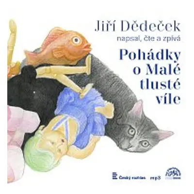 Pohádky o Malé tlusté víle - Jiří Dědeček