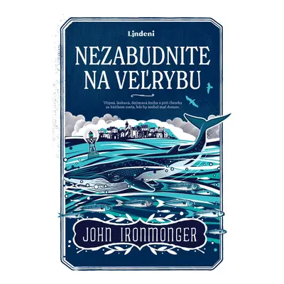 Nezabudnite na veľrybu - John Ironmonger