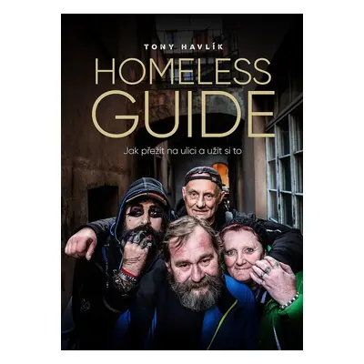 Homeless Guide - Antonín Havlík