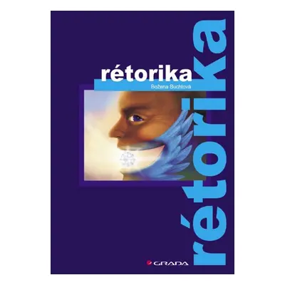 Rétorika - Buchtová Božena Šmajsová