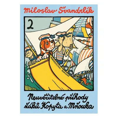 Neuvěřitelné příhody žáků Kopyta a Mňouka 2 - Miloslav Švandrlík