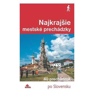 Najkrajšie mestské prechádzky - Ján Lacika