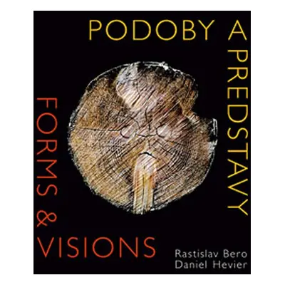 Podoby a predstavy Forms & Visions - Daniel Hevier