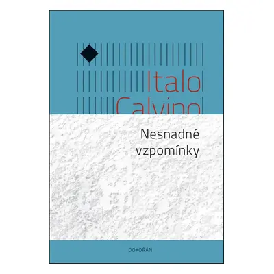 Nesnadné vzpomínky - Italo Calvino