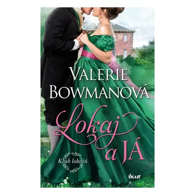 Lokaj a já - Valerie Bowmanová