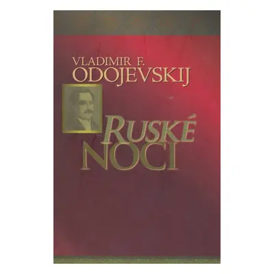 Ruské noci - Vladimir F. Odojevskij