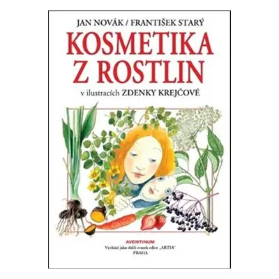 Kosmetika z rostlin - František Starý