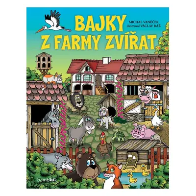 Bajky z farmy zvířat - Václav Ráž