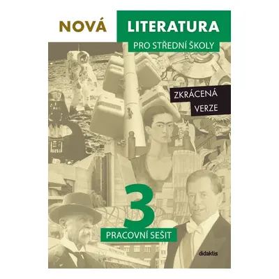 Nová literatura pro střední školy 3 Pracovní sešit - Autor Neuveden