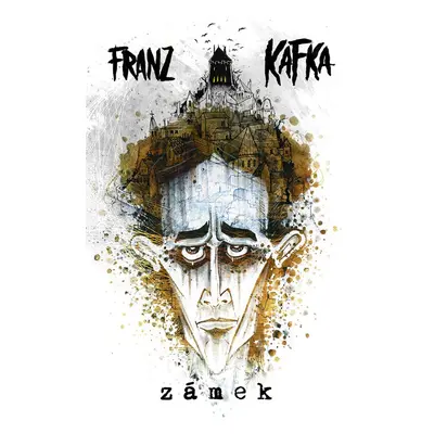 Zámek - Franz Kafka