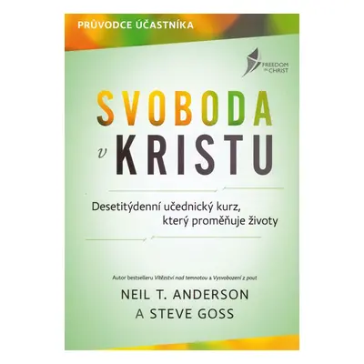 Svoboda v Kristu - Neil T. Anderson