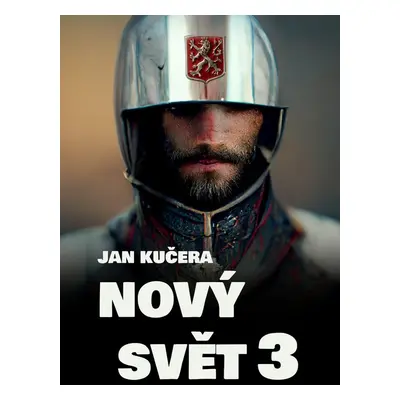 Nový svět 3 - Jan Kučera