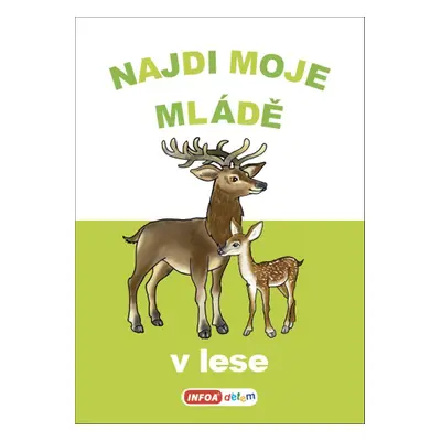 Najdi moje mládě V lese - Autor Neuveden