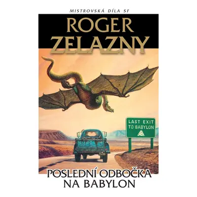 Poslední odbočka na Babylon - Roger Zelazny