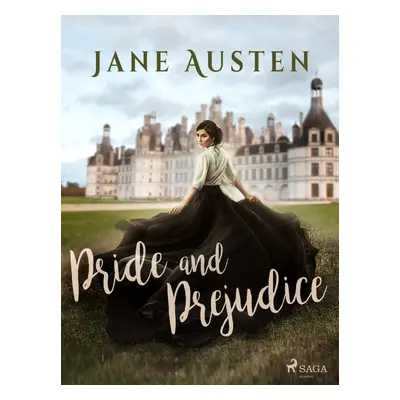 Pride and Prejudice - Jane Austen