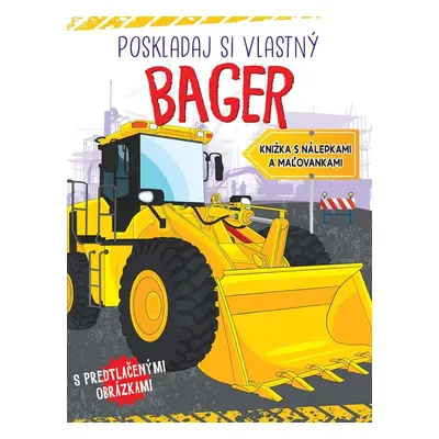 Poskladaj si bager - Autor Neuveden