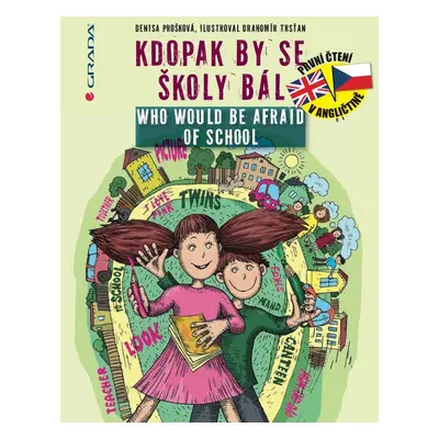 Kdopak by se školy bál/Who Would Be Afraid of School - Mgr. A Denisa Prošková