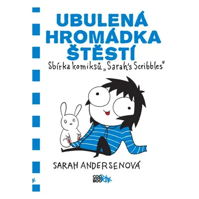 Ubulená hromádka štěstí - Sarah Andersenová