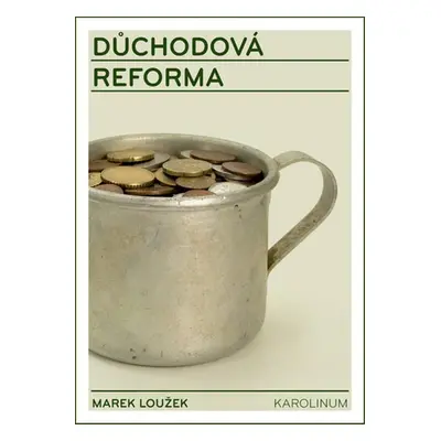 Důchodová reforma - Marek Loužek